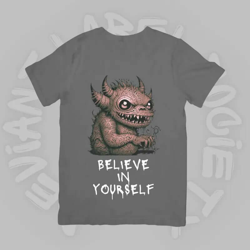 Believe in yourself monster mockup-gray