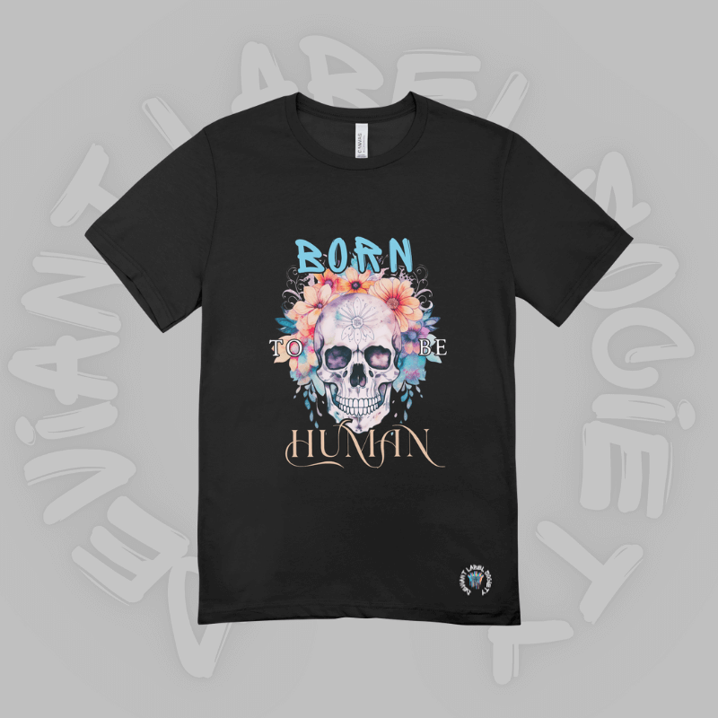 Born to be Human T-shirt Deviant Label Society Black