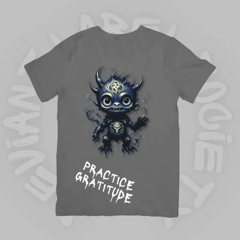 Practice Gratitude Monster T-Shirt Deviant Label Society